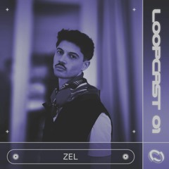 LOOPCAST 01 - ZEL