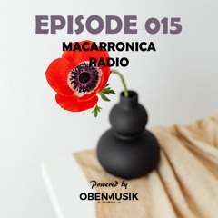 Macarronica Radio - Episode 015
