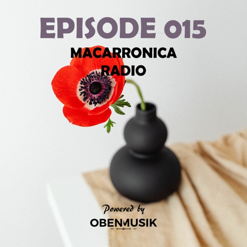 Macarronica Radio - Episode 015