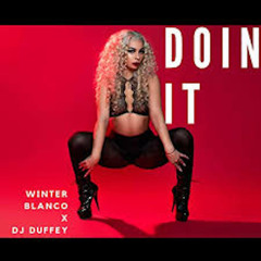 Doin It (feat. DJ DUFFEY)
