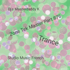 Zone Tek Master Part 876 Trance