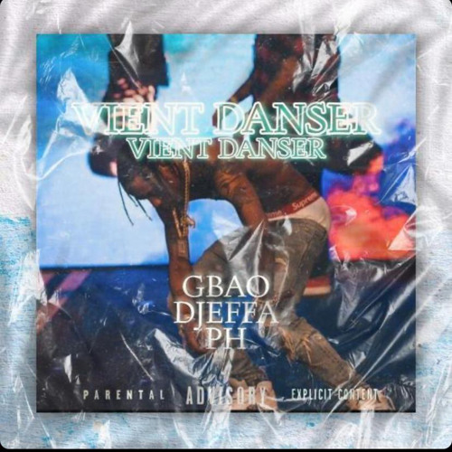 Gbao x Djeffa x P.H : VIENT DANSER🕺