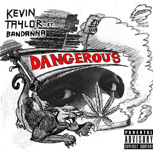 Kevin Taylor - Dangerous ft Bandanna (Prod.Ac)