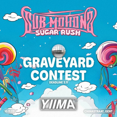 SUB MOTIONZ: SUGAR RUSH [YIIMA] GRAVEYARD CONTEST
