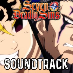The Seven Deadly Sins S5 EP19 OST -"Meliodas and the Sins VS the Demon King Theme" Epic Cover