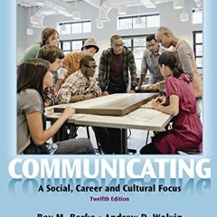 [VIEW] [EBOOK EPUB KINDLE PDF] Communicating: A Social, Career, and Cultural Focus by  Roy Berko,And