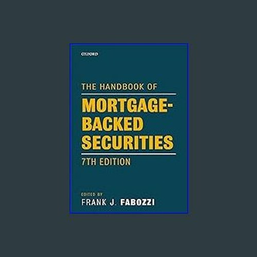 Stream [R.E.A.D P.D.F] 📖 The Handbook of MortgageBacked Securities