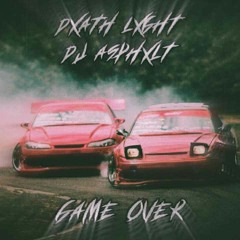 GAME OVER (W/ DJ A$PHXLT)