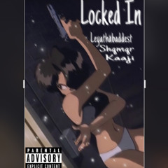 locked in- ft. shqmqr x kaaji