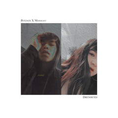 BYEJACK X MIDNIGHT - Drenched