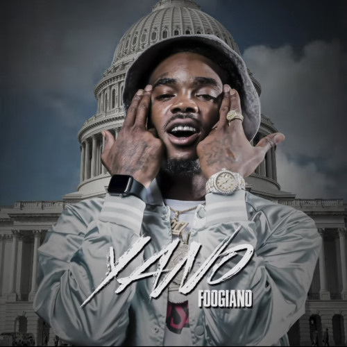 Foogiano - Yano(Unreleased)🔥