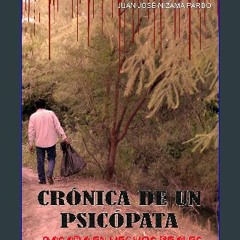 [PDF] eBOOK Read 📖 CRÓNICA DE UN PSICÓPATA (Spanish Edition) Read Book
