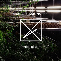 Vault Sessions #063 - Phil Berg