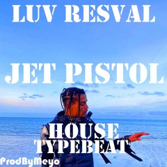 Luv Resval "JET PISTOL" House Instrumental (128BPM)