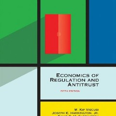 [Ebook]$$ 💖 Economics of Regulation and Antitrust, fifth edition (Mit Press) Ebook READ ONLINE