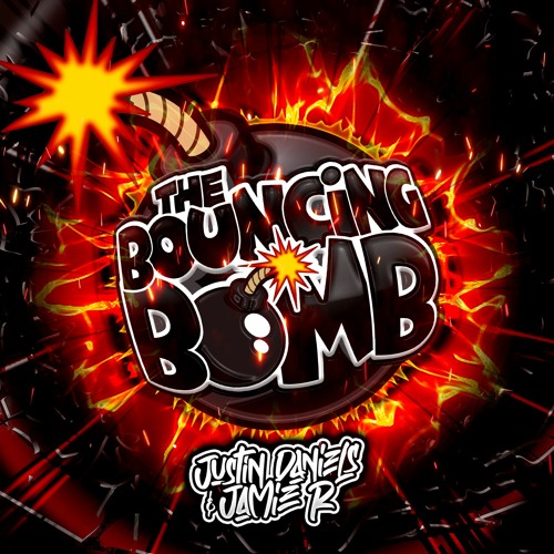 Justin Daniels & Jamie R Presents - THE BOUNCING BOMB!