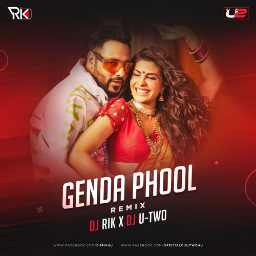 Stream Genda Phool Badshah Remix Ft. Dj U Two Dj Rik by Dj U