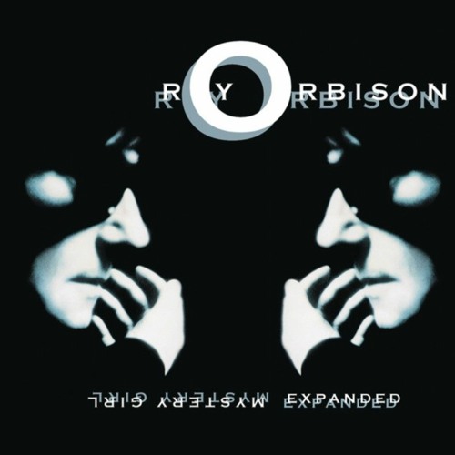 You got it - Roy Orbison