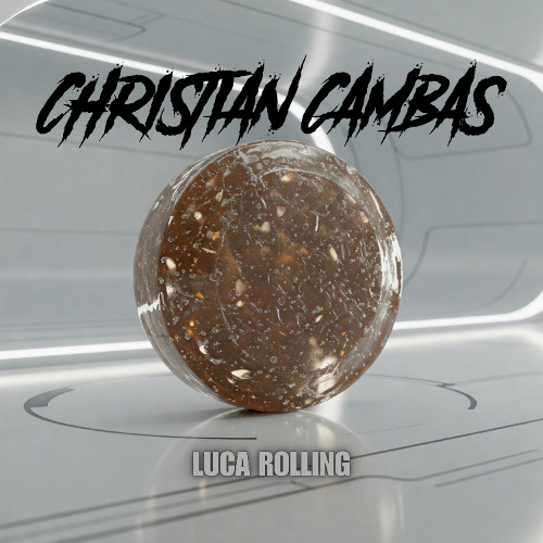 Christian Cambas - Luca Rolling