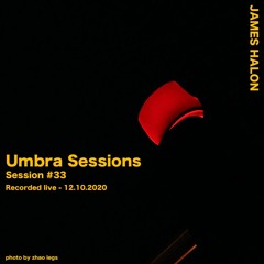 Umbra Session #33 - December 10th 2020 [live]