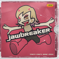 Jawbreaker (Trey Frey DnB Remix)