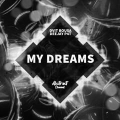 Dvit Bousa, Deejay P4T - My Dreams
