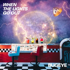 WHEN THE LIGHTS GO OUT