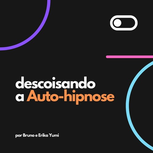 Áudio Auto - Hipnose - Erika Yumi E Bruno Prado