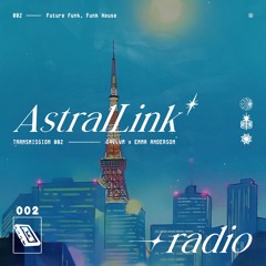 AstralLink 002 (with Emma Anderson) | Future Funk, City Pop, Funk House