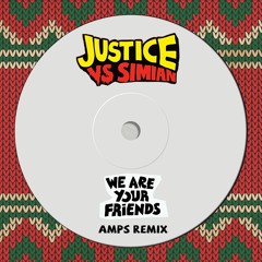 Justice vs Simian - We Are Your Friends (Amps Remix)
