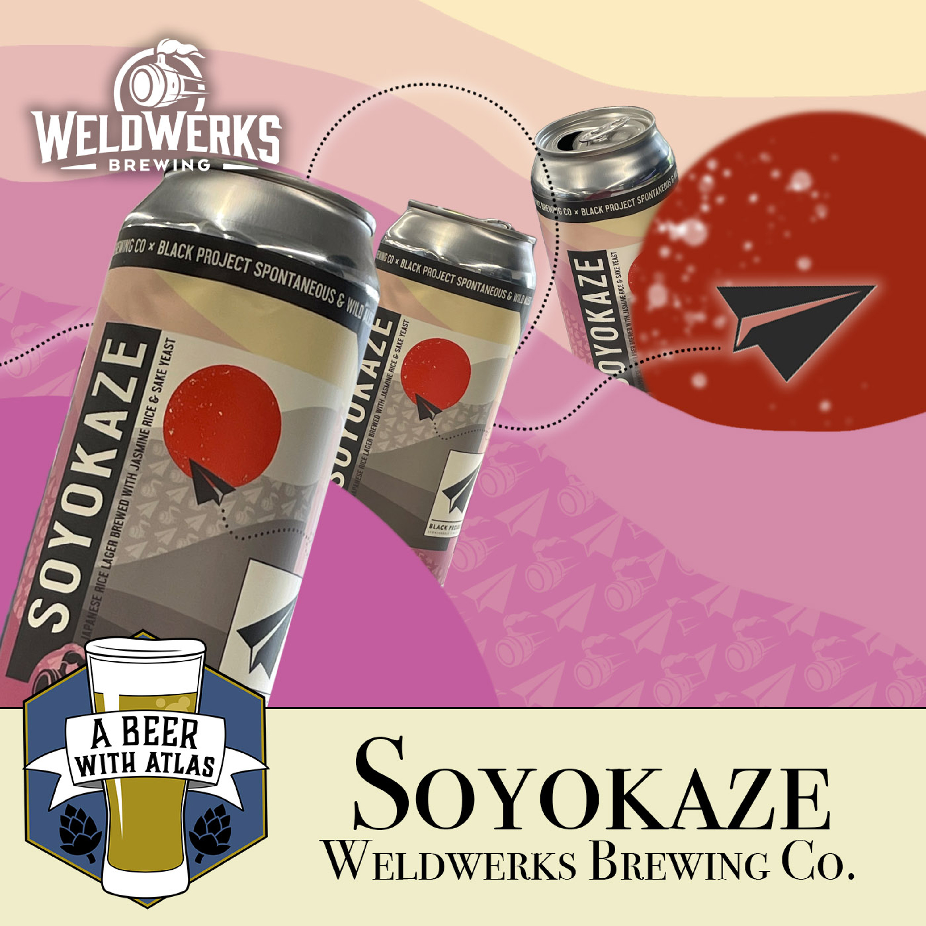 Soyokaze, a Japanese Style Rice Lager by Weldwerks Brewing - A Beer with Atlas 197