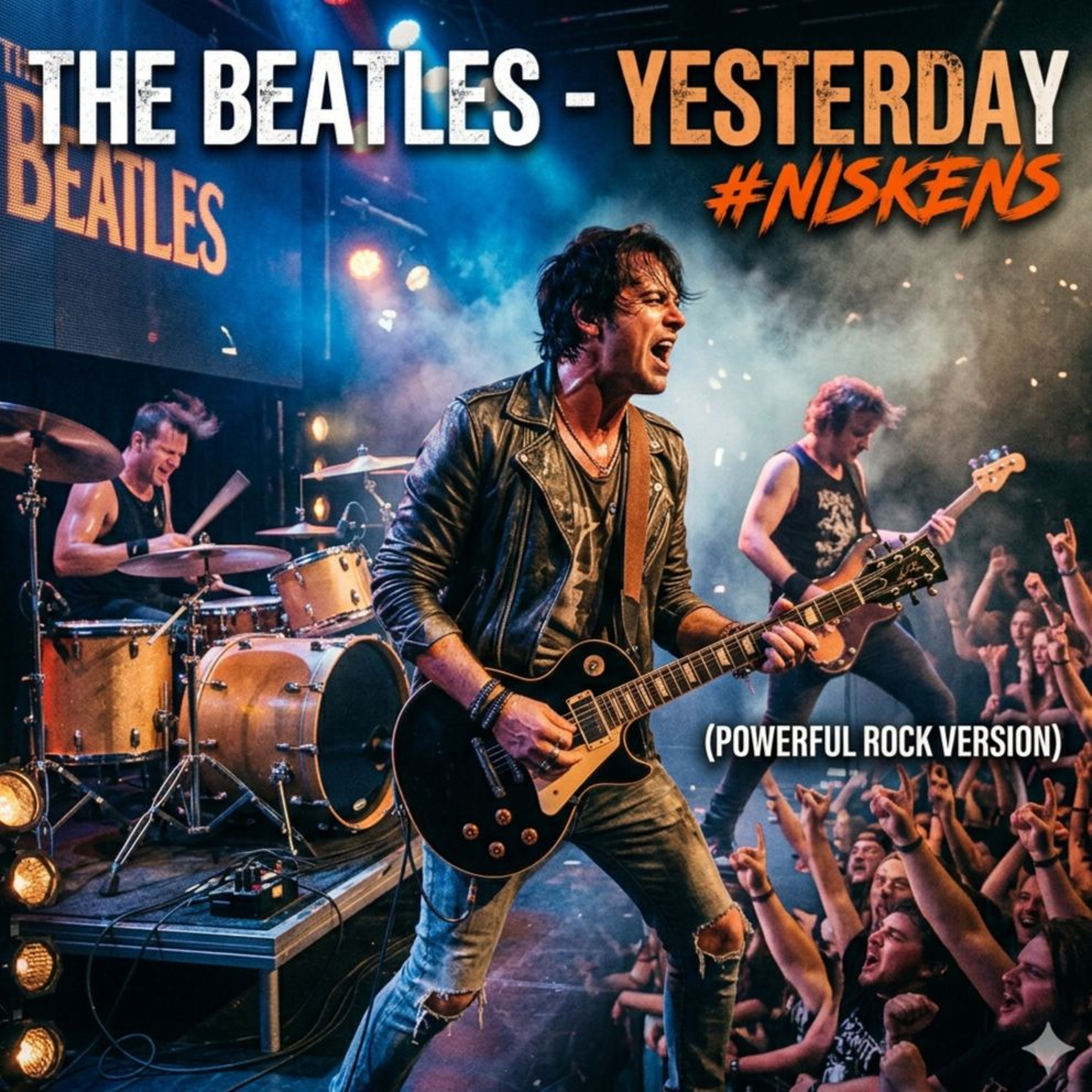 The Beatles - Yesterday #Niskens (Powerful Rock Version) episode artwork