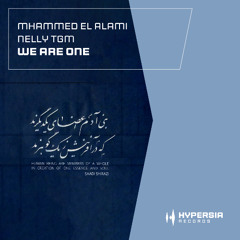 Mhammed El Alami & NELLY TGM - We Are One
