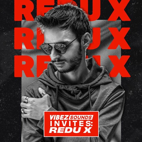VibezSounds Invites: Redu X