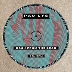 BANGKIT PREMIERE: Pao Lys - Back From The Dead (Original Mix)