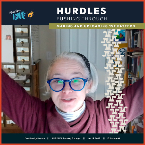 HURDLES: Pushing Through: Making & Uploading the first patterns