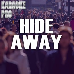 Hide Away (Originally Performed by Daya) (Instrumental Version)