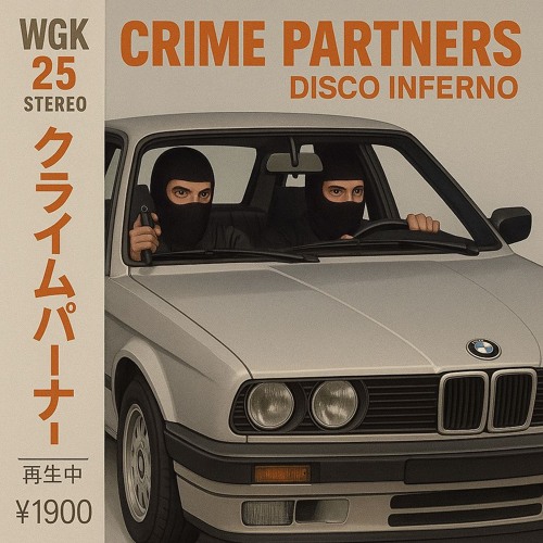 Crime Partners - Disco Inferno [FREE DL]