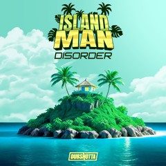 Disorder_AT - Island Man