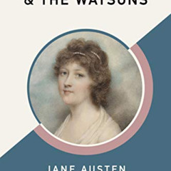 Read EPUB 📂 Lady Susan & The Watsons (AmazonClassics Edition) by  Jane Austen [PDF E