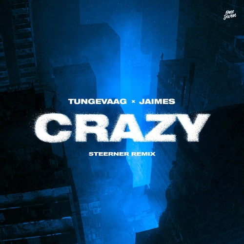 Stream Crazy (Steerner Remix) by Tungevaag | Listen online for