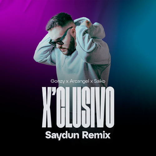 Gonzy x Arcángel x Saiko - XCLUSIVO RMX (Saydun Mambo Remix) [COPYRIGHT]