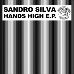 Sandro Silva - Hands High (Euler Ribeiro Remix)