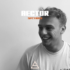 SPECTRE PODCAST : AECTOR [SPCTR013]