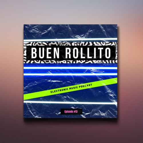 #13 BUEN ROLLITO (SPECIAL MIX) VIVA LA MADRE QUE ME  PARIÓ