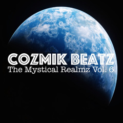 Cozmik Beatz: The Mystical Realmz Vol. 6