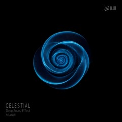 Premiere: Deep Sound Effect, Leusin ‒ Celestial (Original Mix) [Blur]