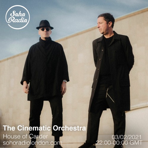 House of Carder #60 with The Cinematic Orchestra (03/02/2021)