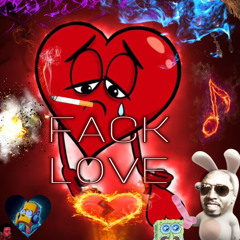 Fack Love