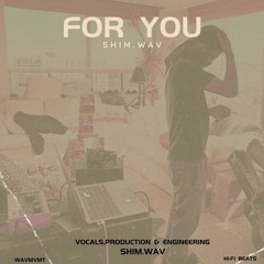 For You (Demo) - Shim.wav LEAK